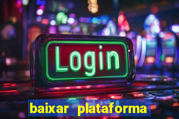 baixar plataforma 234 vip